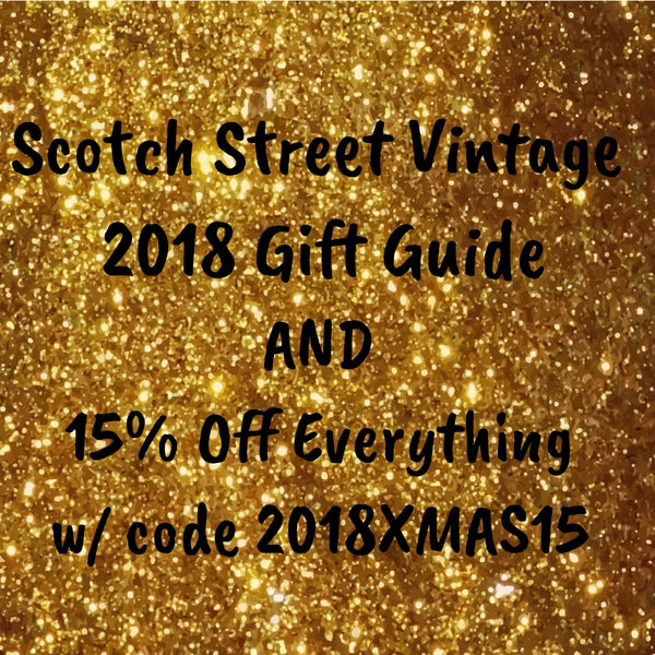 Scotch Street Vintage 12 Days of Christmas Gift Giving Guide